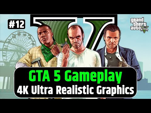 GTA 5 4K Ultra Realistic Graphics Gameplay | #12 | Abheesh Gaming