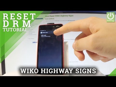 How to RESET DRM on WIKO Highway Signs