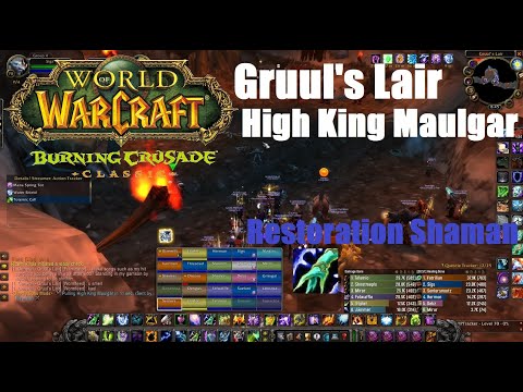 High King Maulgar - Gruul's Lair - Restoration Shaman - World of Warcraft Burning Crusade Classic