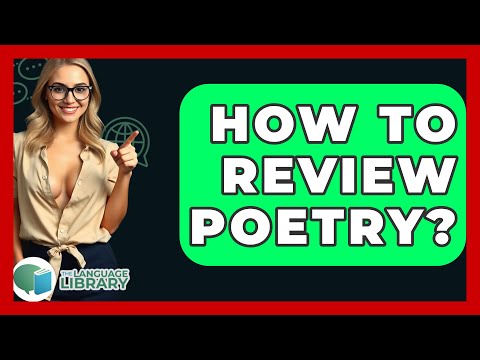 How To Review Poetry? - The Language Library