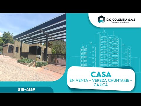 CASA EN VENTA EN CAJICA - VEREDA CHUNTAME - CUNDINAMARCA