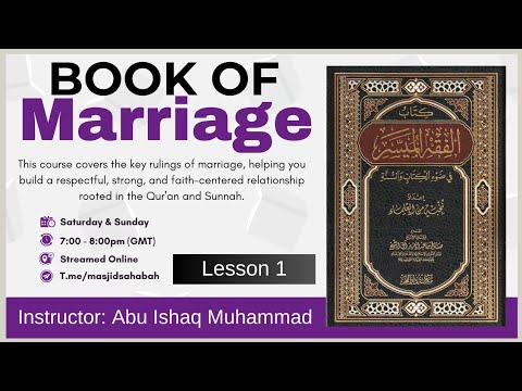 The Book of Marriage 1 | كتاب النكاح | Al-Fiqh Al-Muyassar
