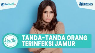 Sering Alami Rasa Gatal pada Area Kulit Bisa Jadi Tanda-tanda Seorang Terkena Infeksi Jamur