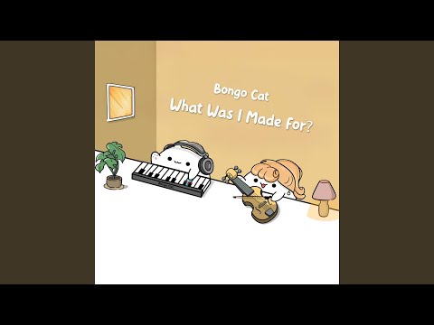 What Was I Made For?