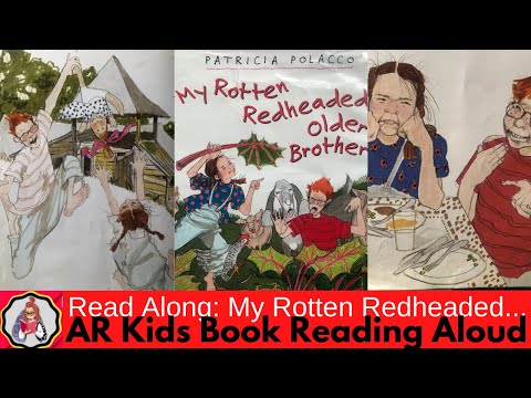 My Rotten Redheaded Older Brother by Patricia Polacco | AR Book | Read Aloud