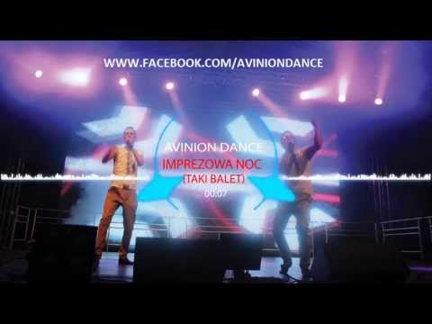 AVINION DANCE  - IMPREZOWA NOC (TAKI BALET) Official Audio 2013