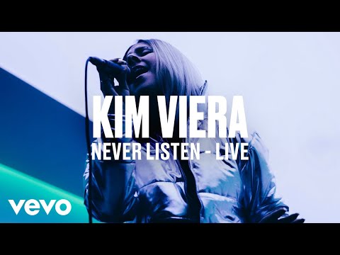 Kim Viera - "Never Listen" (Live) | Vevo DSCVR