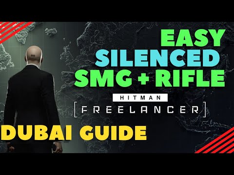 Hitman Freelancer Easy Silenced SMG and Assault Rifle Guide: DUBAI #hitman #freelancer