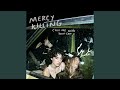 Mercy Killing (Hit Me With Your Car)
