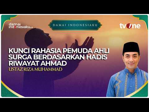 Kunci Rahasia Pemuda Ahli Surga Berdasarkan Hadis Riwayat Ahmad | DAMAI INDONESIAKU