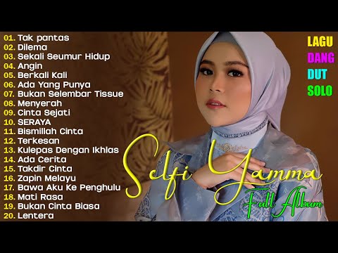 Selfi Yamma Full Album Terbaru 2026 💃  LaguDangdut  🎤  Lagu Dangdut Hits Sepanjang Masa