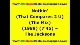 Nothin&#39; (That Compares 2 U) (The Mix) - The Jacksons | David Morales Remix | 80s Club Mixes