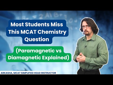 Most Students Miss This MCAT Chemistry Question (Paramagnetic vs Diamagnetic Explained)