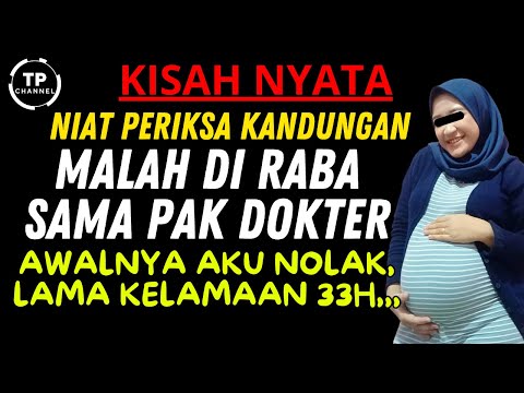 Kisah Nyata - SENTUHAN TANGAN PAK DOKTER BIKIN AKU TAK BERDAYA | Viral