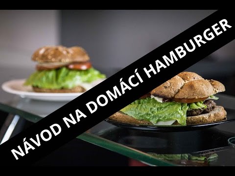 VÝŽIVOVÝ SPECIÁL #14 - NÁVOD NA DOMÁCÍ HAMBURGER