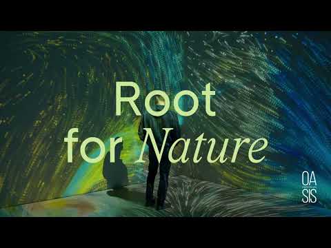 OASIS immersion Root of Nature - 30 sec