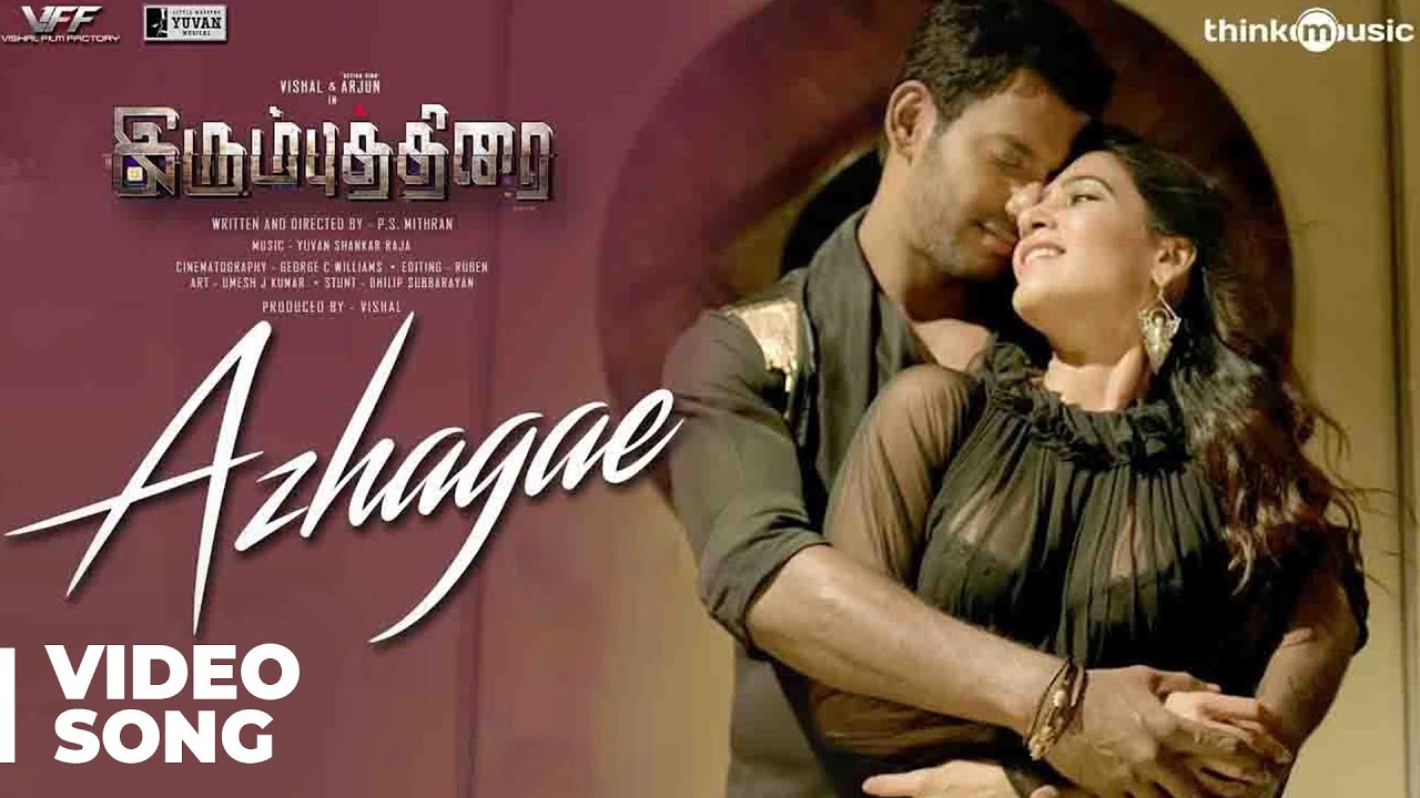 Azhagae Song Lyrics | Irumbu Thirai | Arun Kamath, Jonita Gandhi