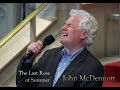 John McDermott - Last Rose of Summer - Live 2023