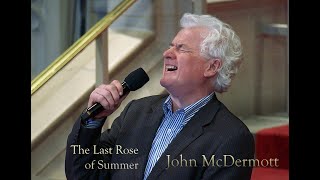 John McDermott - Last Rose of Summer - Live 2023