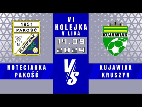 V LIGA | Notecianka Pakość - Kujawiak Kruszyn | 2 - 0