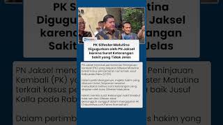 Peninjauan Kembali Silfester Matutina Gugur di PN Jaksel, Hakim Anggap Tak Bersungguh-sungguh