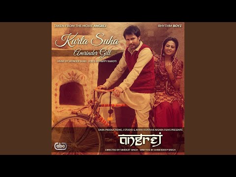 Kurta Suha (From "Angrej" Soundtrack) — watch video