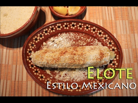 Elote Estilo Mexicano (How To)