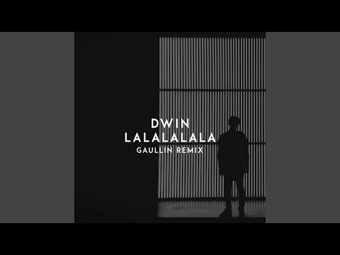 Lalalalala (Gaullin Remix)