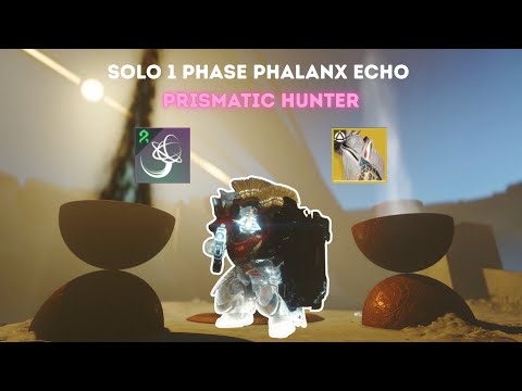 Solo 1 Phase Phalanx Echo on Prismatic Hunter | Edge of Fate