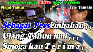 Download lagu Ulang Tahun By Evie Tamala | Versi Langgam Manual || KARAOKE KN7000 FMC mp3