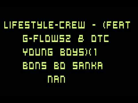 LiFeStyLe-CreW - Bons Bo Sanka Nan (Feat G-Flowsz & OTC Young Boys).wmv