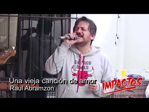 Una vieja canción de amor - Grupo IMPACTOS