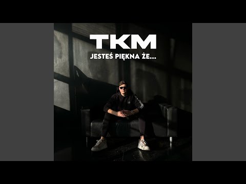 JESTEŚ PIĘKNA ŻE...