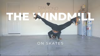 LEARN THE WINDMILL *On Roller Skates | Jamskating Series