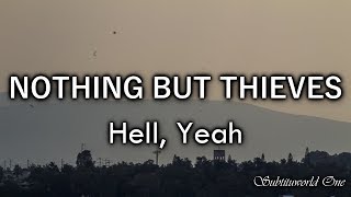 Nothing But Thieves: Hell, Yeah [Sub. Español - Lyrics]