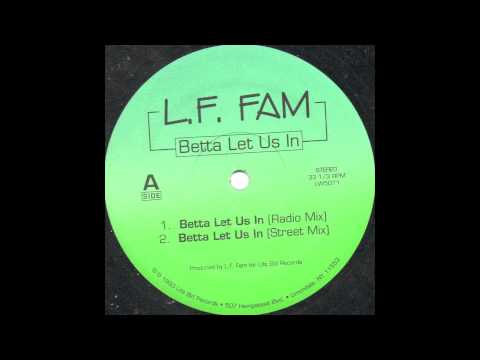 L.F. Fam - Betta Let Us In (rare indie rap)