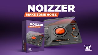 Video thumbnail for Noizzer - Make Some Noise (VST / AU / AAX) by W. A. Production