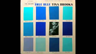Tina Brooks. True Blue.