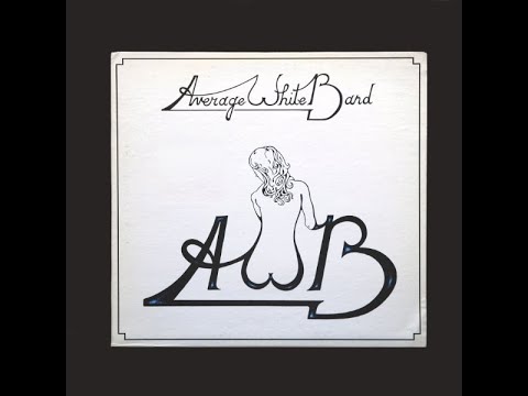 Average White Band - AWB (1974) Part 1 (Full Album)