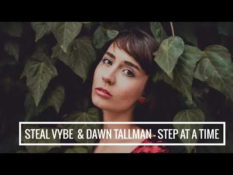 Steal Vybe & Dawn Tallman - Step at a time