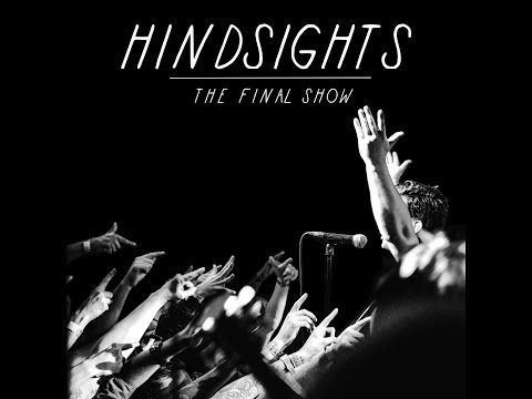 Hindsights - The Final Show @ Boston Music Rooms, London 23/01/2016 [Full Multi-Cam Set]