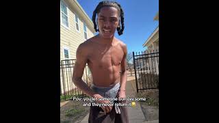 When you let someone burrow something and they don’t return it 