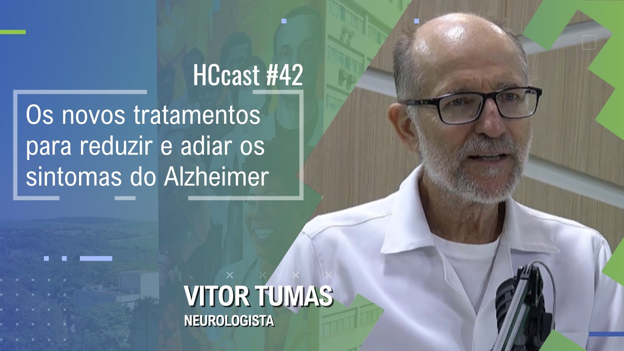🎙️ HCcast #42 | Os novos tratamentos para reduzir e adiar os sintomas do Alzheimer