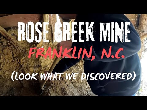 Rose Creek Mine, Franklin, North Carolina (LOOK WHAT WE DISCOVERED)