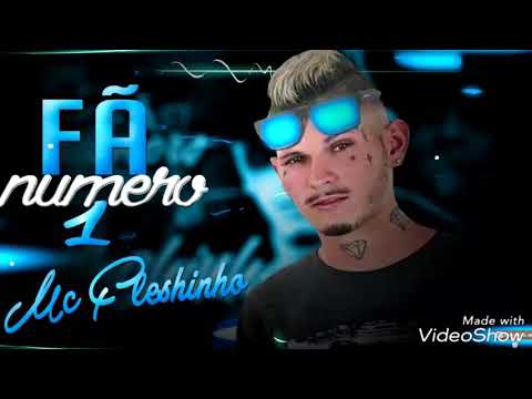 MC FLESHINHO FÃ NÚMERO 1