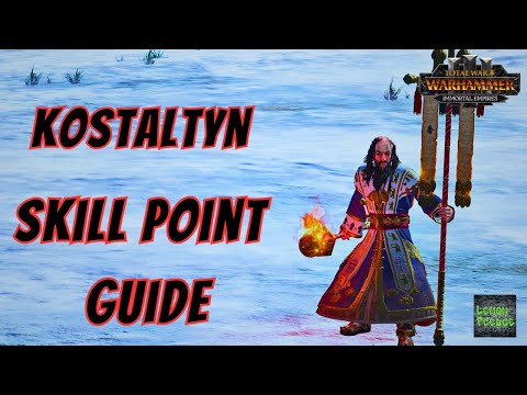 Kostaltyn Skill Point Guide - Total War - Warhammer 3