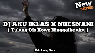 Download lagu DJ AKU IKHLAS X NRESNANI REMIX JEDAG JEDUG VIRAL TIKTOK TERBARU BY ZEIN FVNKY mp3 Download lagu DJ AKU IKHLAS X NRESNANI REMIX JEDAG JEDUG VIRAL TIKTOK TERBARU BY ZEIN FVNKY mp3