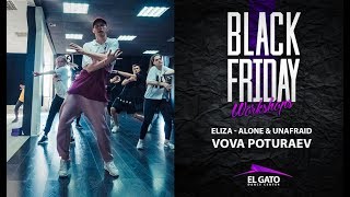 Eliza - Alone &amp; Unafraid | Vova Poturaev | Black Friday Workshops