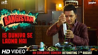 Is Duniya Se Ladna Hai | Bangistan | Riteish Deshmukh | Pulkit Samrat | Jacqueline Fernandez