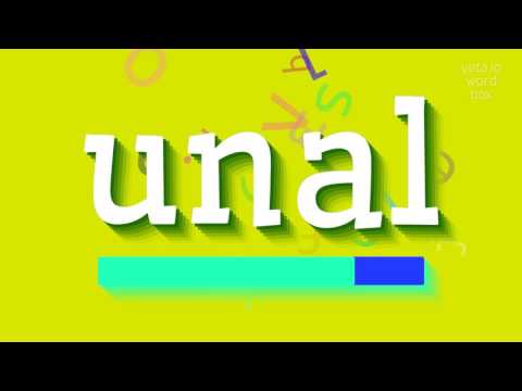 How to say "unal"! (High Quality Voices)